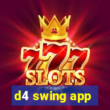 d4 swing app